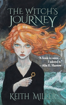 The Witch's Journey by Miller, Keith