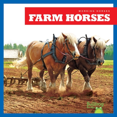Farm Horses by Grack, Rachel