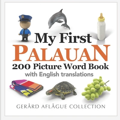 My First Palauan 200 Picture Word Book by Aflague, Gerard