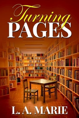 Turning Pages by Marie, L. a.