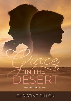 Grace in the Desert by Dillon, Christine
