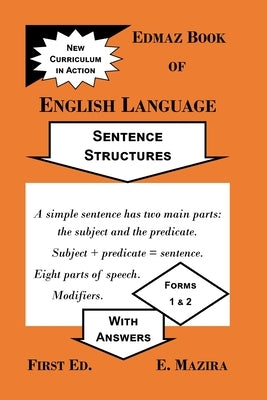 Edmaz Book of English Language: Sentence Structures by Mazira, Edson