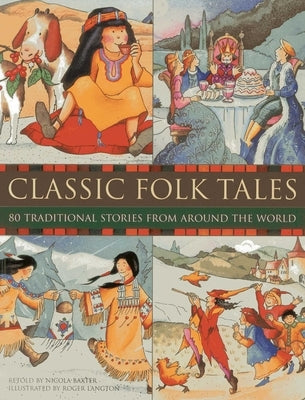 Classic Folk Tales by Baxter, Nicola
