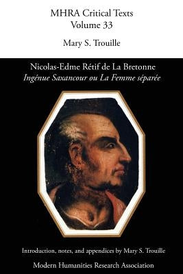Nicolas-Edme Retif de La Bretonne, 'Ingenue Saxancour Ou La Femme Separee' by Trouille, Mary Seidman