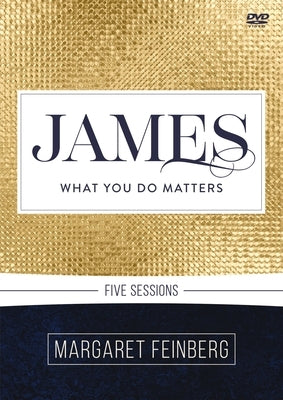 James Video Study: What You Do Matters by Feinberg, Margaret