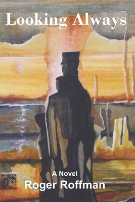 Looking Always by Roffman, Roger