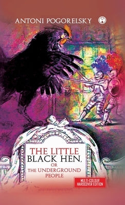 The Little Black Hen by Antoni Pogorelsky