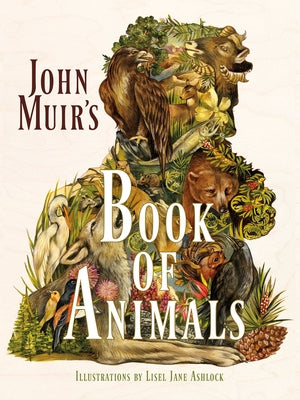 John Muir's Book of Animals by Muir, John