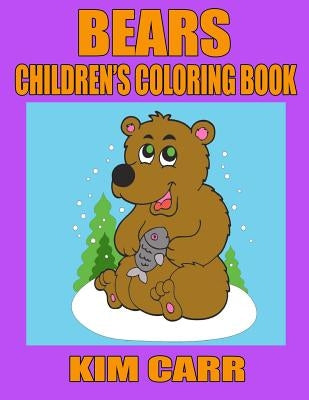 Bears: Children's Coloring Book by Carr, Kim