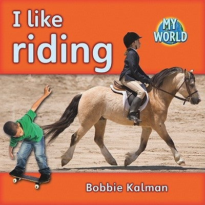 I Like Riding by Kalman, Bobbie