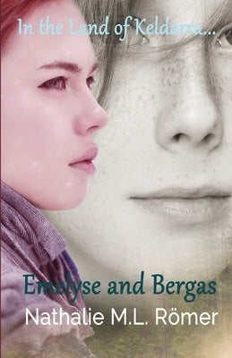 Emelyse and Bergas by Römer, Nathalie M. L.
