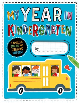 My Year in Kindergarten by Best, Elanor