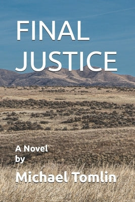 Final Justice by Tomlin, Michael