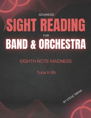 Eighth Note Madness - Tuba in Bb by Tirpak, Steve