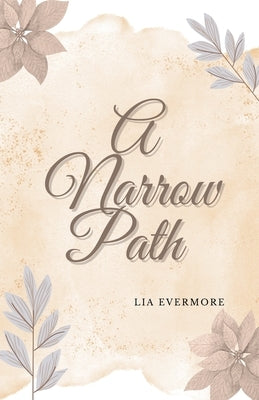 A Narrow Path by Evermore, Lia