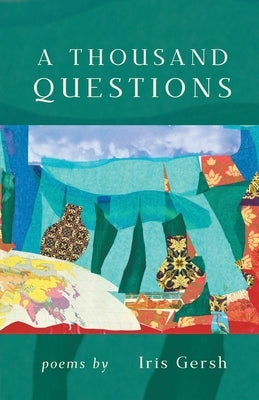 A Thousand Questions by Gersh, Iris