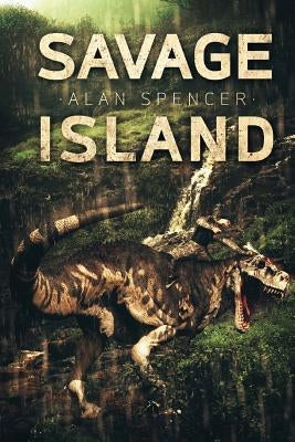 Savage Island by Spencer, Alan