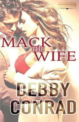 Mack the Wife by Conrad, Debby