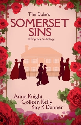 The Duke's Somerset Sins by Knight, Anne