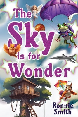 The Sky is for Wonder by Smith, Ronnie