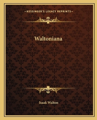 Waltoniana by Walton, Isaak