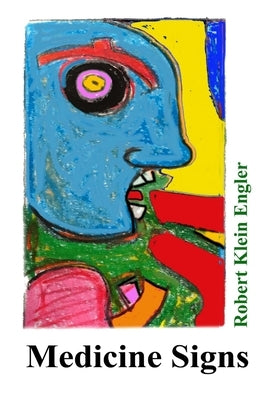 Medicine Signs by Engler, Robert Klein