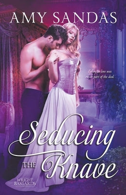 Seducing the Knave by Sandas, Amy
