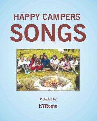 Happy Campers Songs by Ktrome