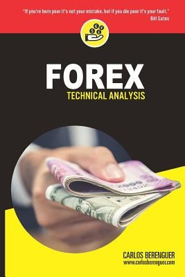 FOREX Technical Analysis: (Color) English Version by Berenguer, Carlos
