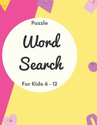Puzzle Word Search for Kids 6 - 12: Kids word search - Word find books for kids - 20 Word Search Puzzles. by Books, Barymed Entertainement