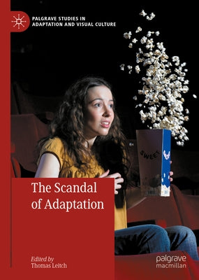 The Scandal of Adaptation by Leitch, Thomas