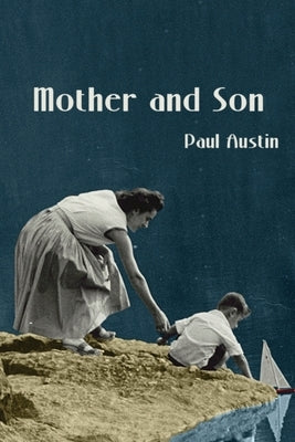 Mother and Son by Austin, Paul