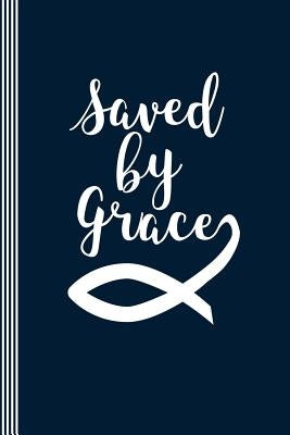 Saved by Grace: Christian Notes Workbook - Worship Bible Prayer Requests Tool Book - Ichthus Fish Symbol Typography by Sermon Journals, Stylesyndikat