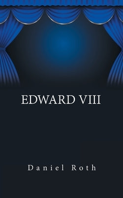 Edward Viii by Roth, Daniel