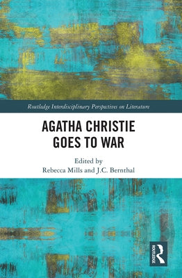 Agatha Christie Goes to War by Mills, Rebecca