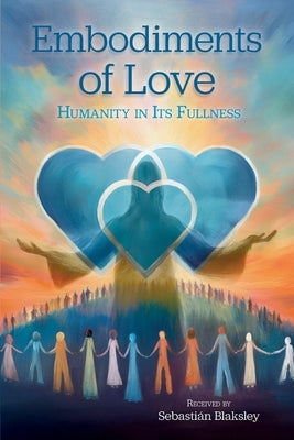 Embodiments of Love by Blaksley, Sebastián