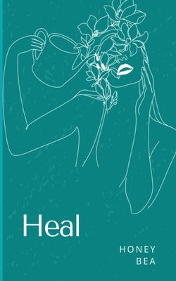 Heal by Bea, Honey