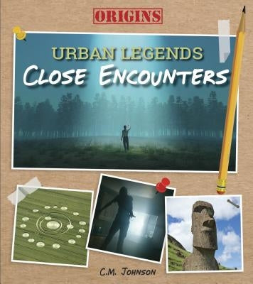 Close Encounters by Johnson, C. M.