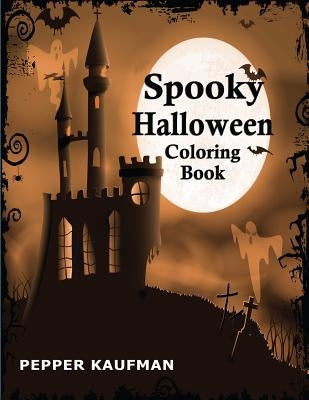 Spooky Halloween Coloring Book by Kaufman, Pepper