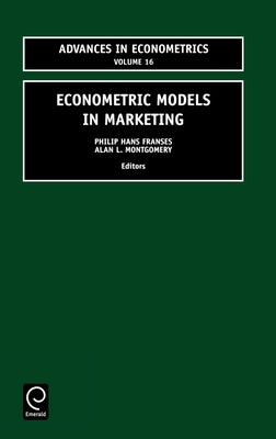 Econometric Models in Marketing by Franses, P. H.