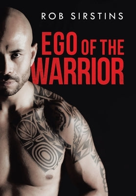 Ego of the Warrior by Sirstins, Rob