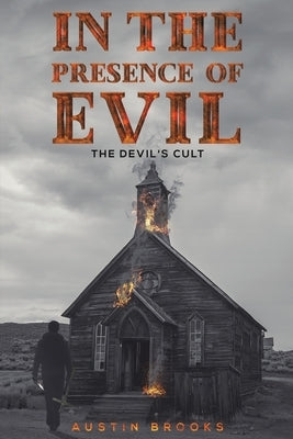 In the Presence of Evil by Brooks, Austin