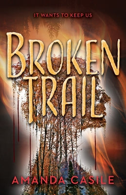 Broken Trail by Casile, Amanda