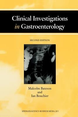 Clinical Investigations in Gastroenterology by Bateson, M. C.