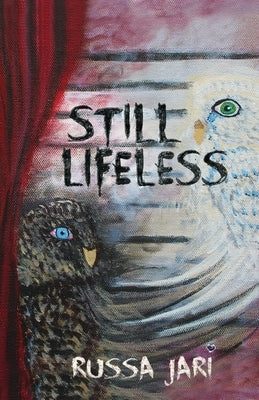 Still Lifeless by Jari, Russa