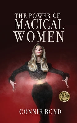 The Power of Magical Women by Boyd, Connie