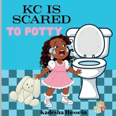 KC is scared to potty by Hussein, Kadesha