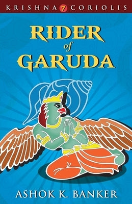 Rider of Garuda by Banker, Ashok K.