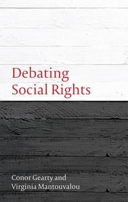 Debating Social Rights by Gearty, Conor