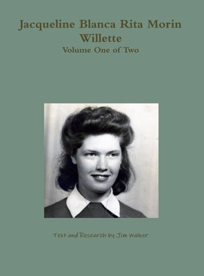 Jacqueline Blanca Rita Morin Willette by Walker, Jim